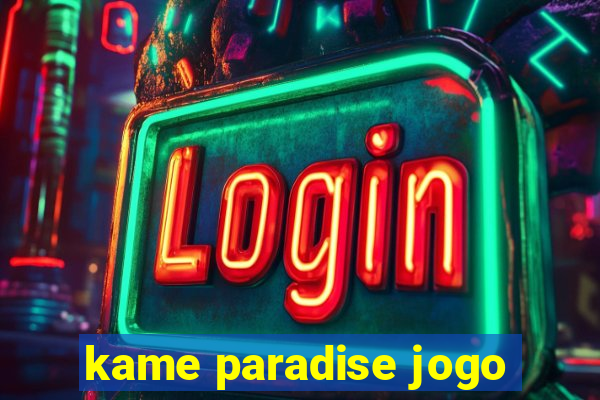 kame paradise jogo